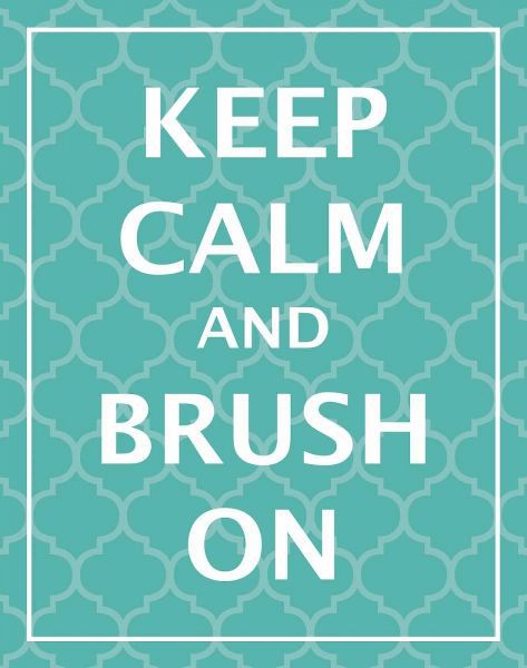 Keep Calm and Brush