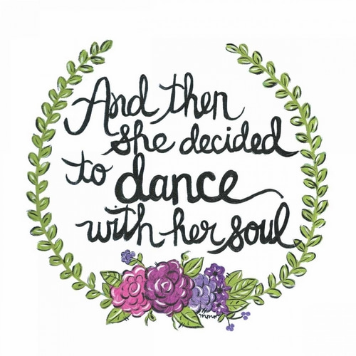 Dance with her Soul