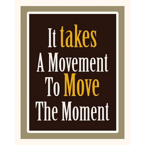 Homawoo, Richard 아티스트의 Move The Moment Word Art작품입니다.
