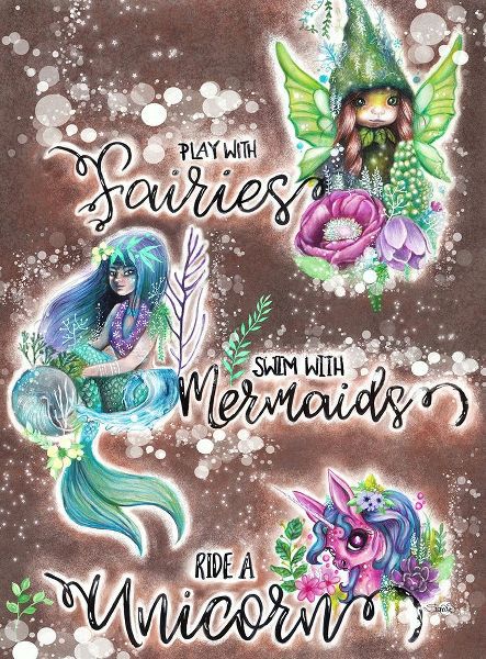 Sheena Pike Art 아티스트의 Play with Fairies Swim with Mermaids Ride a Unicorn작품입니다.