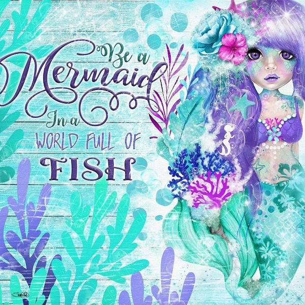 Sheena Pike Art 아티스트의 Be a Mermaid in A World full of Fish작품입니다.