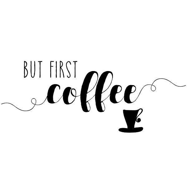 First Coffee