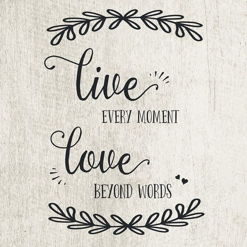 Live Every Moment
