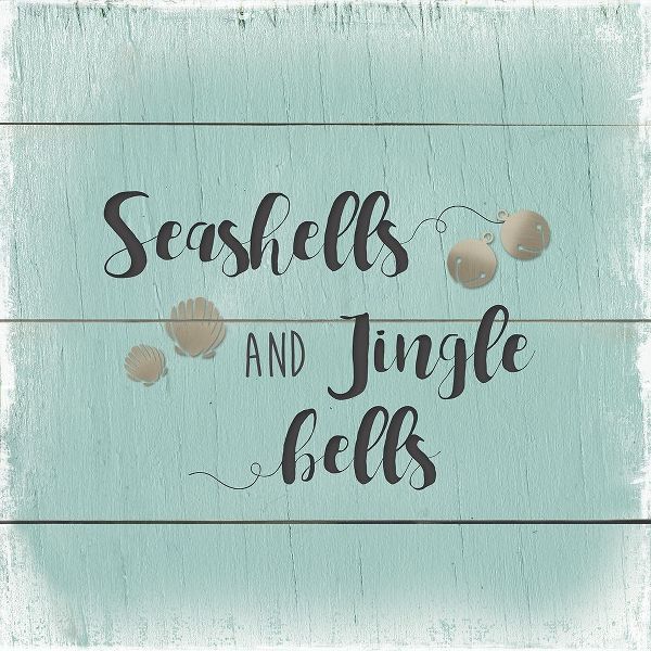 Seashells and Jingle Bells