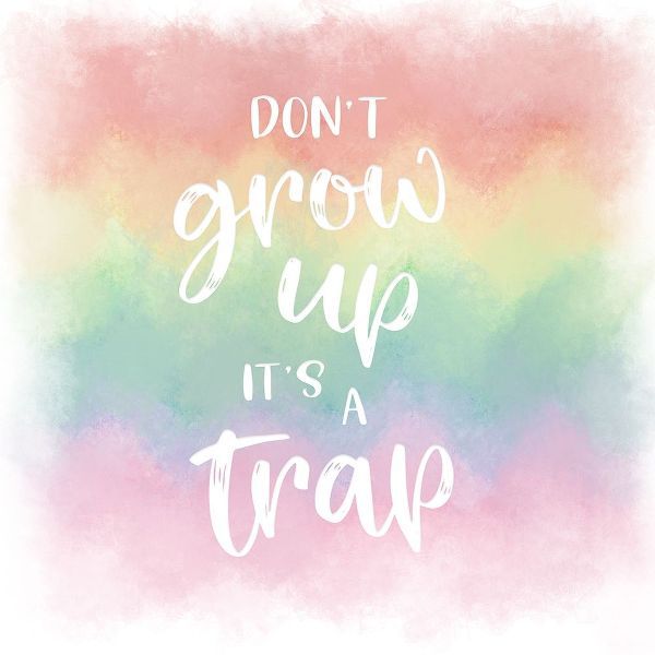 Dont Grow Up