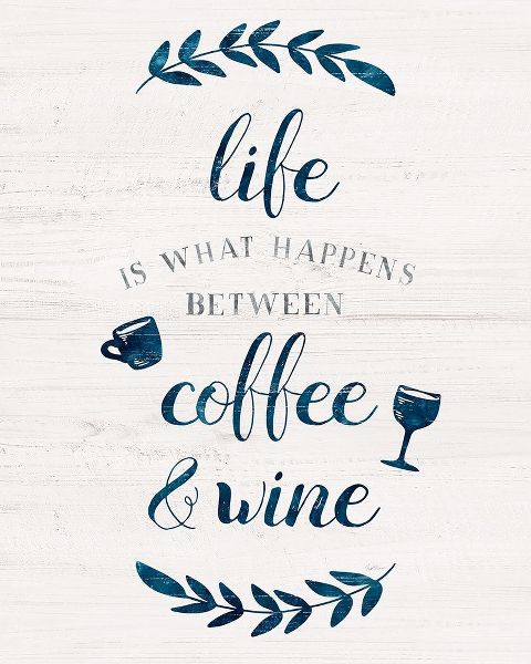 Between Coffee and Wine