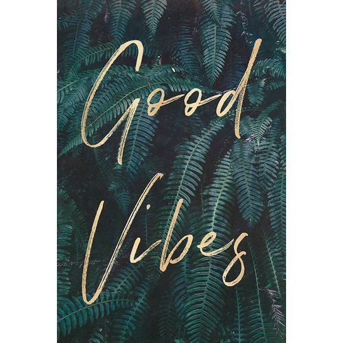 Good Vibes Greenery Ferns Gold Quote Portrait