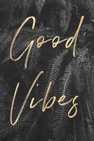 Good Vibes Gray Ferns Gold Quote Portrait