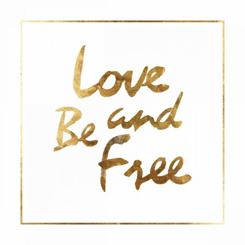 Love and Be Free
