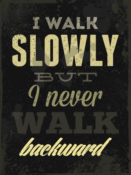 I Walk Slowly