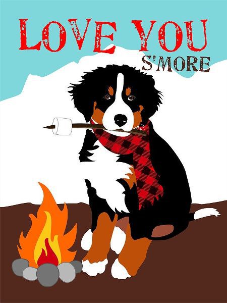 Bernese Mountain Dog - Love You SMore