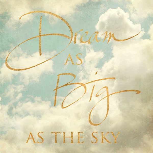 Dream as Big as the Sky