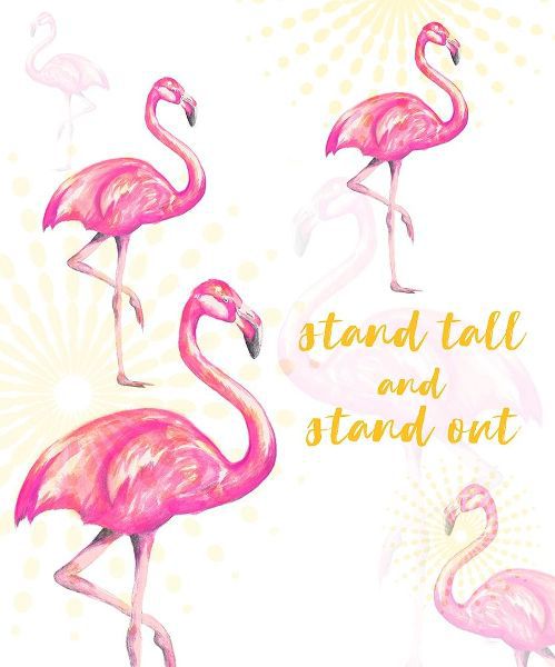 Stand Tall And Stand Out