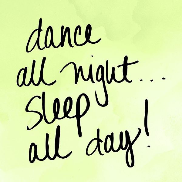 Dance and Sleep