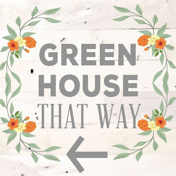 Green House That Way