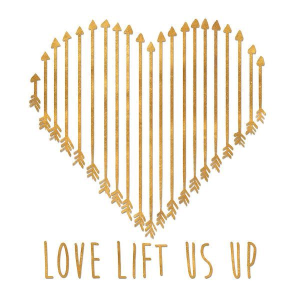 Love Lifts Us Up