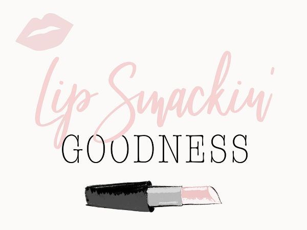 Lip Smackin Goodness