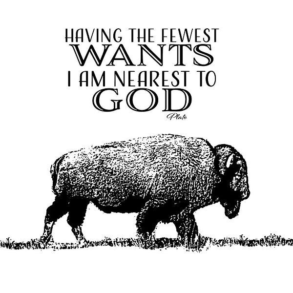 Fewest Wants Nearest To God