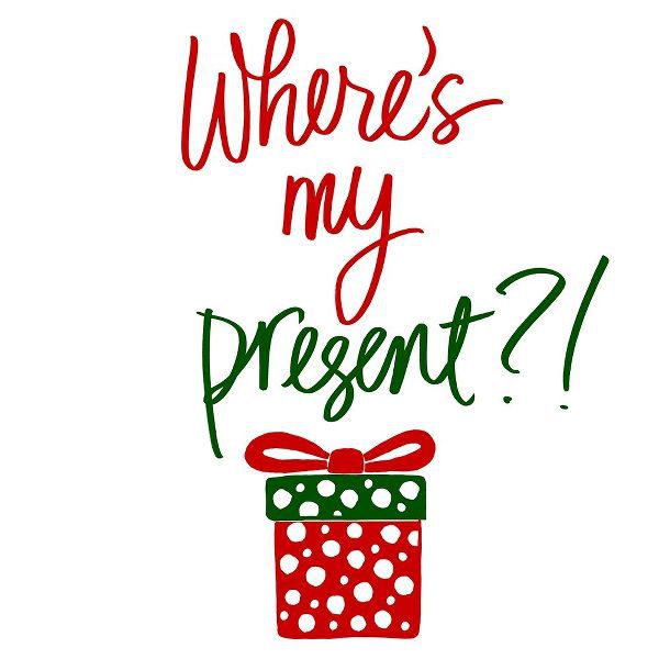 Wheres My Present