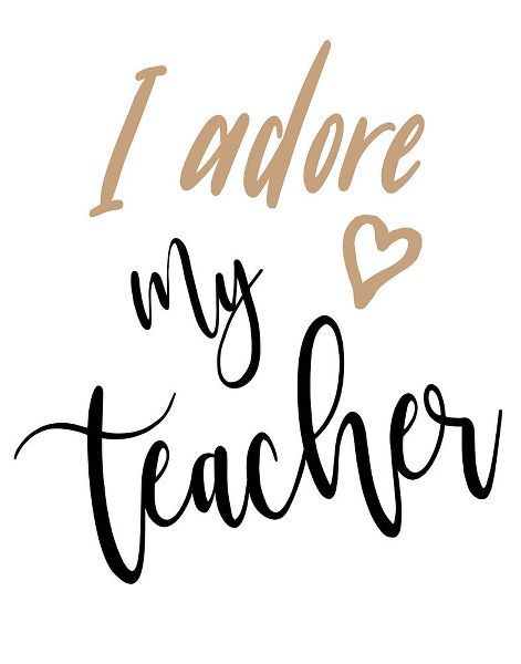 I Adore My Teacher