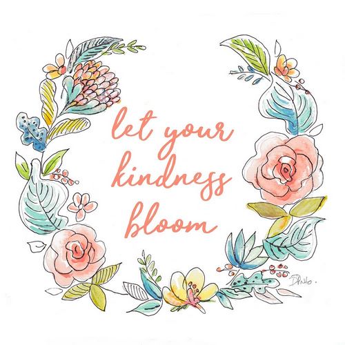 Let your Kindness Bloom