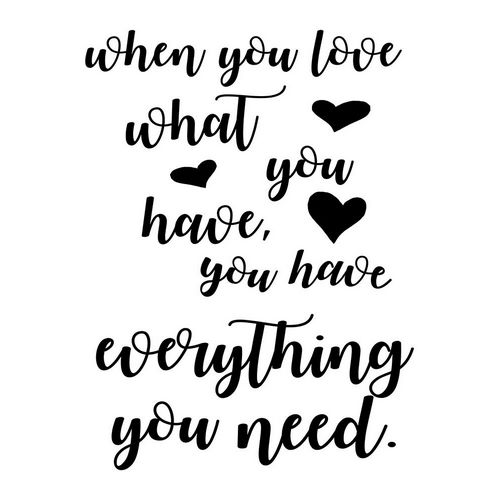 Love What You Have