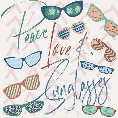 Peace, Love and Sunglasses