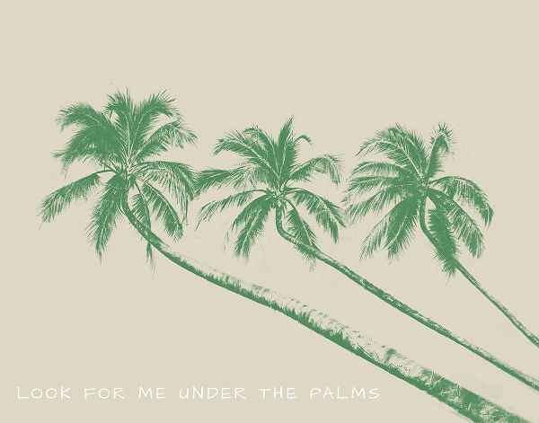 Pinto, Patricia 작가의 Look For Me Under the Palms 작품