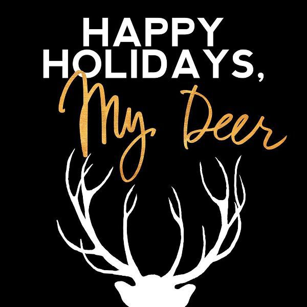 Happy Holidays My Deer