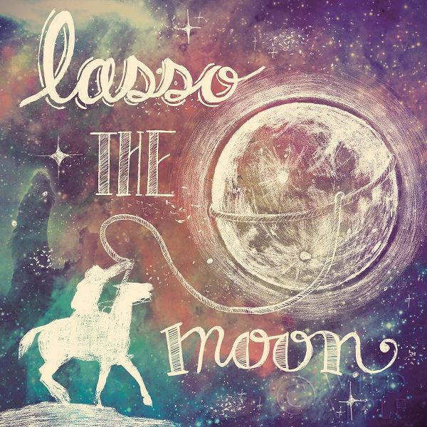 Universe Galaxy Lasso the Moon