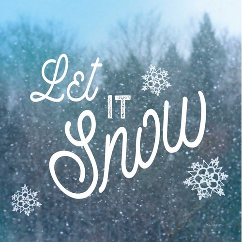 Let it Snow I