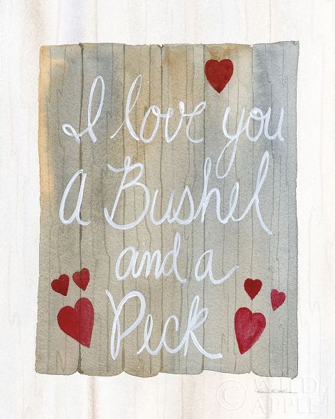 Rustic Valentine Bushel and a Peck
