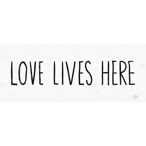 Love Lives Here BW