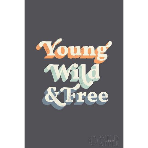 Young Wild and Free Warm