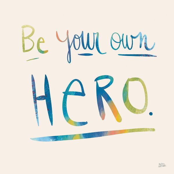 Averinos, Melissa 아티스트의 Be Your Own Hero Colorful작품입니다.