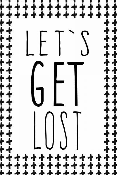 Let get lost