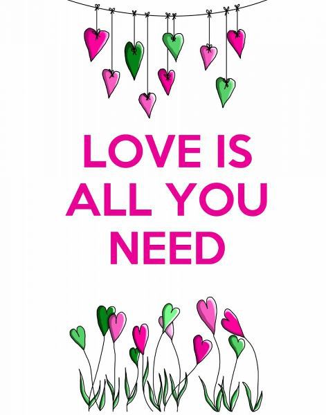 Love is all You Need