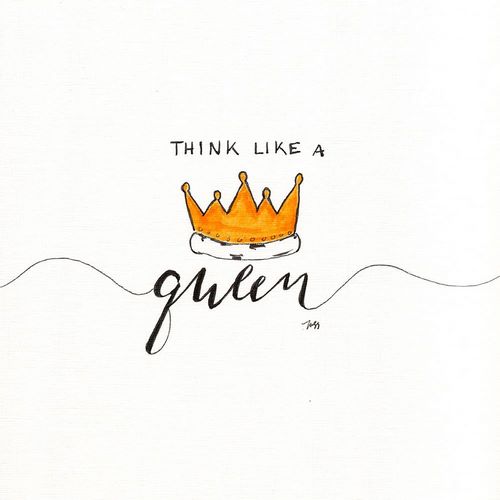 Think Like a Queen