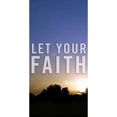 Let Your Faith Panel A