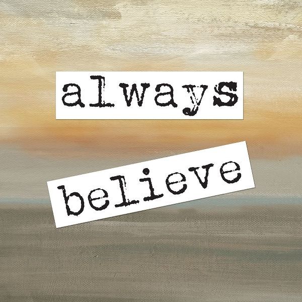 Always Believe Square A