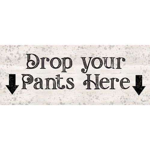 Laundry Room Humor panel I-Drop your Pants
