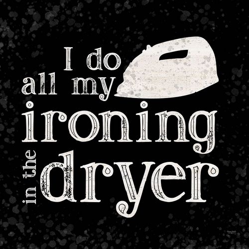 Laundry Room Humor black III-Ironing