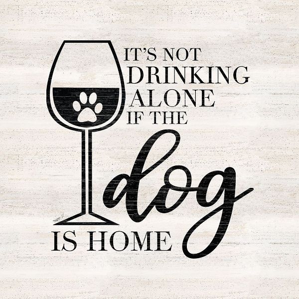 Wine Humor I-Dog is Home