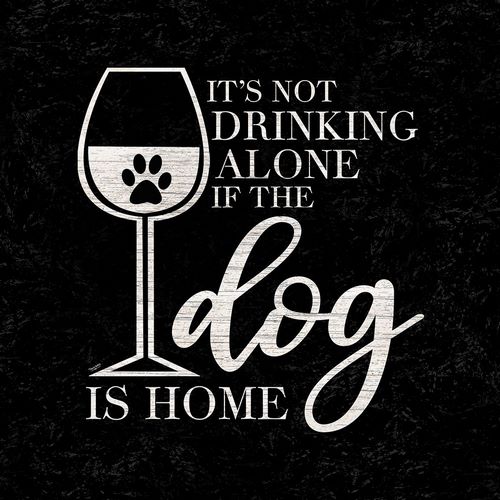 Wine Humor black I-Dog is Home