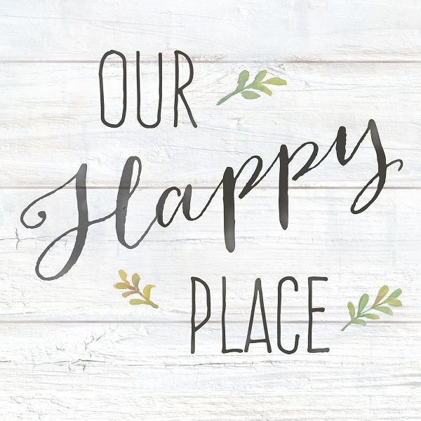 Farmhouse Sign II-Our Happy Place