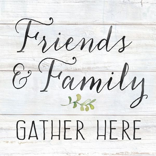 Farmhouse Sign III-Friends and Family