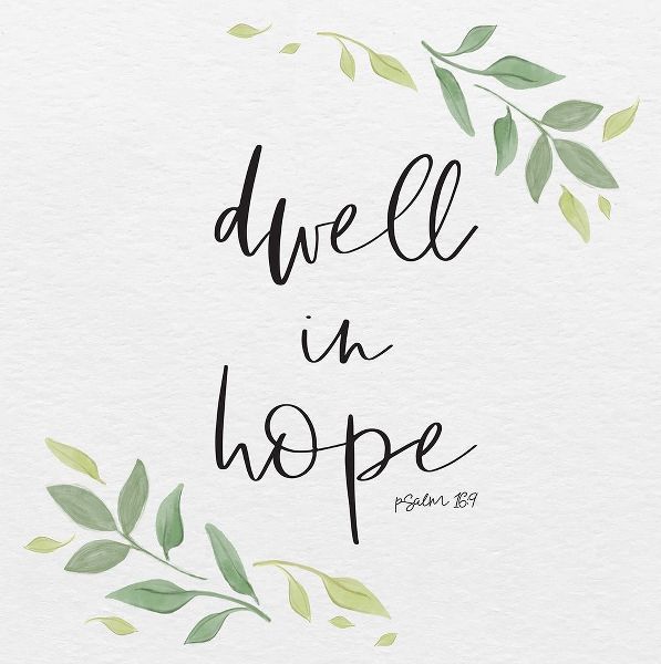 Inspirational Life III-Dwell in Hope
