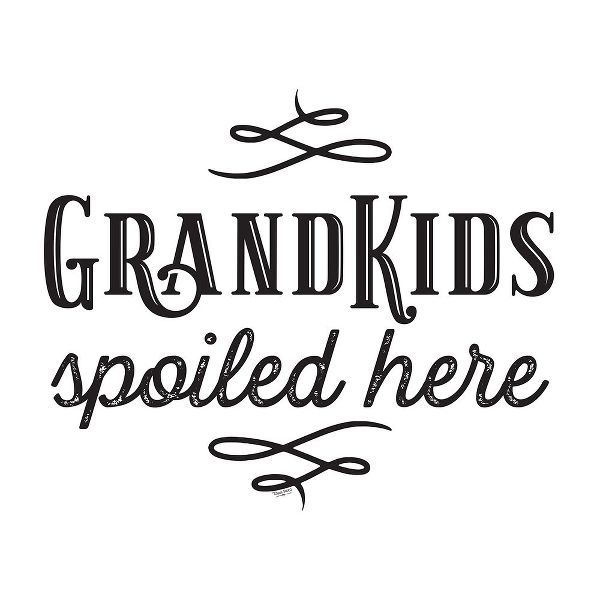 Grandparent Life XII-Spoiled Here