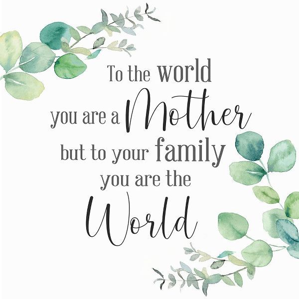 Mothers Day Eucalyptus II-The World