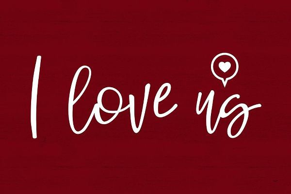 Valentines  landscape sentiment III-Love Us